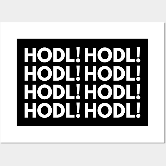 HODL Wall Art by BloodLine